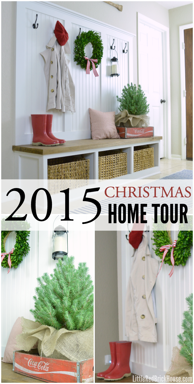 Christmas 2015 Home Tour Part 1 | LITTLE RED BRICK HOUSE