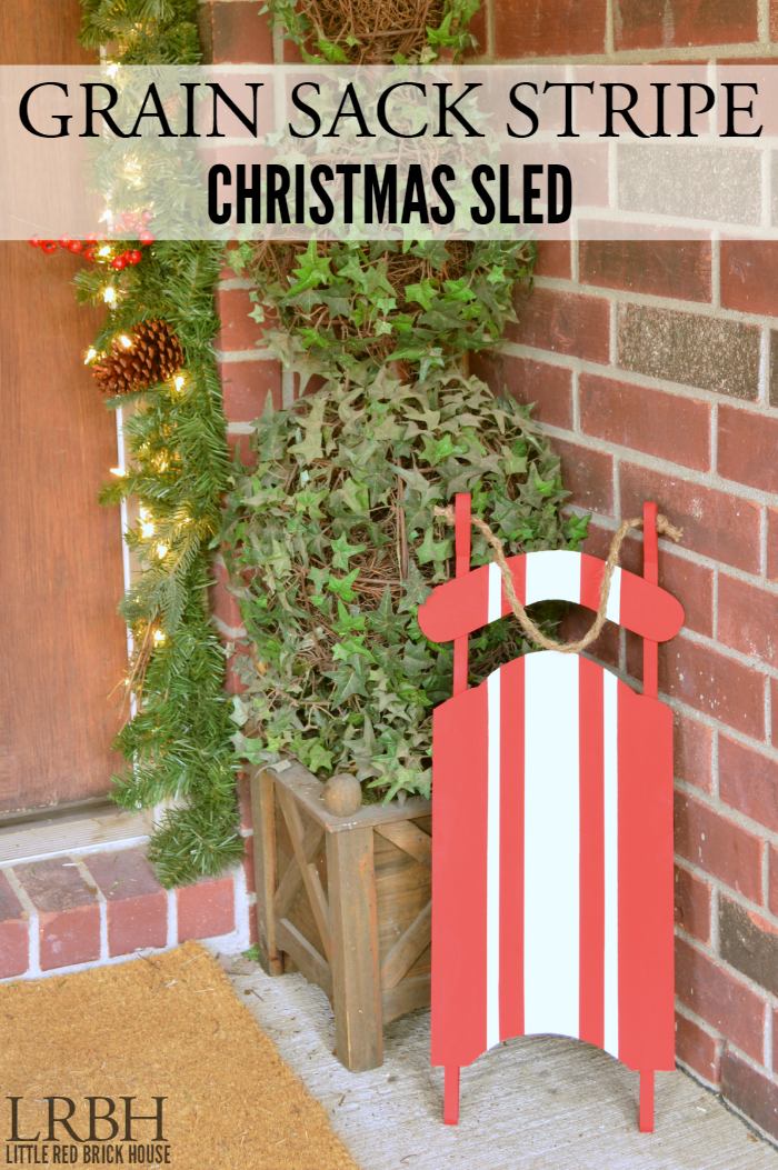 Grain Sack Stripe Christmas Sled | LITTLE RED BRICK HOUSE
